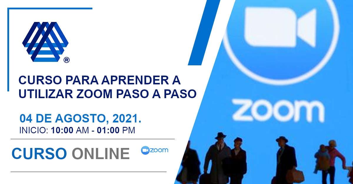 CURSO PARA APRENDER A UTILIZAR ZOOM PASO A PASO CURSO PARA APRENDER A UTILIZAR ZOOM PASO A PASO